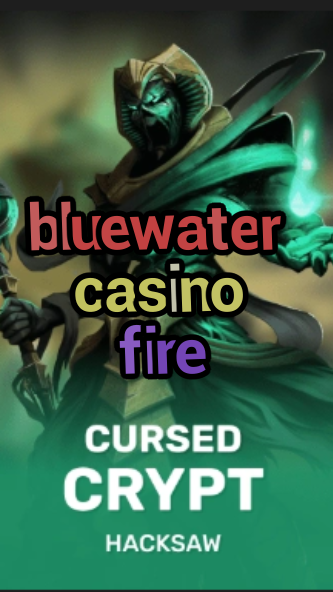 bluewater casino fire-fqqjrm9vrme7zzjgfjql.com